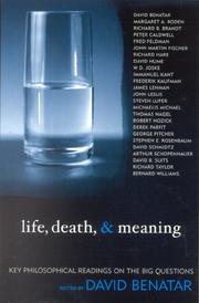 Cover of: Life, Death, and Meaning: Key Philosophical Readings on the Big Questions