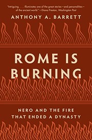 Cover of: Rome Is Burning: Nero and the Fire That Ended a Dynasty