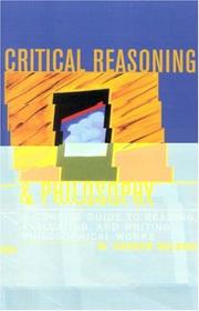 Cover of: Critical Reasoning & Philosophy, A Concise Guide to Reading, Writing, and Evaluating Philosophical Works by M. Andrew Holowchak