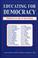 Cover of: Educating for Democracy