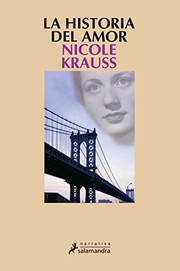 Cover of: La Historia Del Amor/ the History of Love by Nicole Krauss