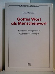 Cover of: Gotteswort als Menschenwort: Karl Barths Predigtpraxis-- quelle seiner Theologie