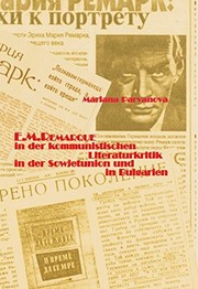 E.M. Remarque in der kommunistischen Literaturkritik in der Sowjetunion und in Bulgarien by Mariana Parvanova