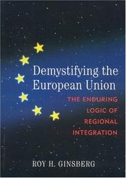 Cover of: Demystifying the European Union by Roy H. Ginsberg, Roy H. Ginsberg