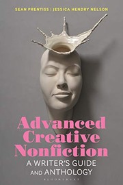 Cover of: Advanced Creative Nonfiction: A Writer's Guide and Anthology