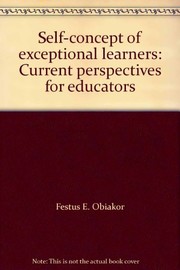Cover of: Self-concept of exceptional learners: current perspectives for educators