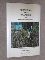 Cover of: Ferreting and trapping for amateur gamekeepers