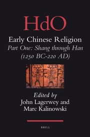 Cover of: Early Chinese religion by edited by John Lagerwey and Marc Kalinowski.