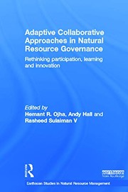 Cover of: Adaptive collaborative approaches in natural resource governance: rethinking participation, learning and innovation