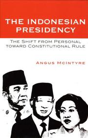 Cover of: The Indonesian Presidency: The Shift from Personal toward Constitutional Rule (Asia/Pacific/Perspectives)