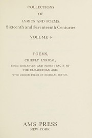 Cover of: Poems, chiefly lyrical, from romances and prose-tracts of the Elizabethan Age: with chosen poems of Nicholas Breton.