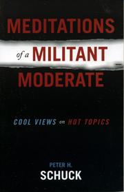 Cover of: Meditations of a Militant Moderate by Peter H. Schuck