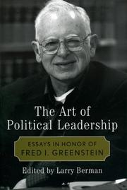Cover of: The Art of Political Leadership: Essays in Honor of Fred I. Greenstein