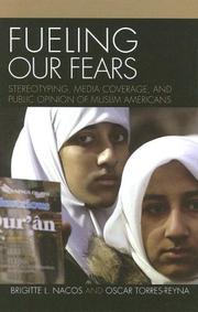 Cover of: Fueling Our Fears by Brigitte L. Nacos, Brigitte L. Nacos