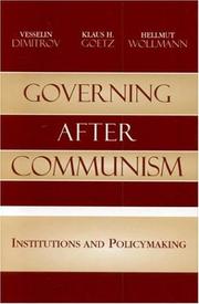 Cover of: Governing After Communism: Institutions and Policymaking (Governance in Europe)