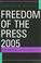 Cover of: Freedom of the Press 2005