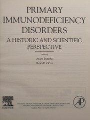 Cover of: Primary Immunodeficiency Disorders: A Historic and Scientific Perspective