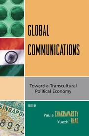 Cover of: Global Communications by Paula Chakravartty, Yuezhi Zhao