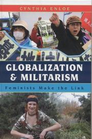 Cover of: Globalization and Militarism by Cynthia Enloe