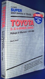 Cover of: Toyota 2- & 4-wheel drive super shop manual: pickups & 4-runners, 1975-1986, gas & diesel