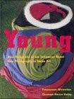 Cover of: Young by herausgegeben von Urs Stahel ; [mit einem Essay von Juri Steiner] = new photography in Swiss art / edited by Urs Stahel ; [with an essay by Juri Steiner].