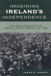 Imagining Ireland's Independence by Jason K. Knirck