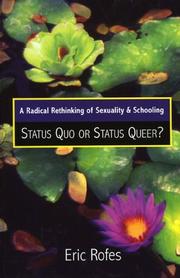 Cover of: A Radical Rethinking of Sexuality and Schooling: Status Quo or Status Queer? (Curriculum, Cultures, and (Homo)Sexualities)