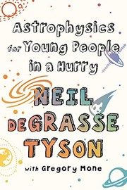 Cover of: Astrophysics for Young People in a Hurry by Neil deGrasse Tyson