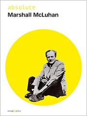 Absolute Marshall McLuhan by Marshall McLuhan