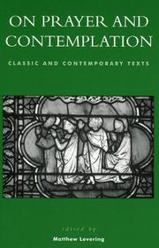 Cover of: On Prayer and Contemplation: Classic and Contemporary Texts