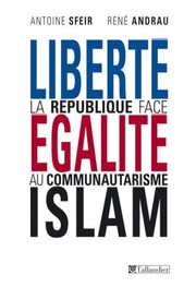 Cover of: Liberté, égalité, islam by Antoine Sfeir
