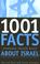 Cover of: 1001 Facts Everyone Should Know about Israel