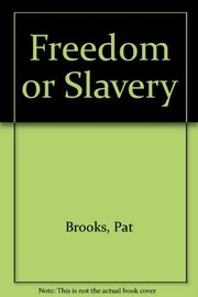 Cover of: Freedom or Slavery