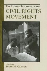 Cover of: The Human Tradition in the Civil Rights Movement (Human Tradition in America) by Susan M. Glisson