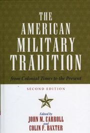 Cover of: The American Military Tradition: From Colonial Times to the Present