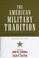Cover of: The American Military Tradition