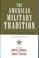 Cover of: The American Military Tradition