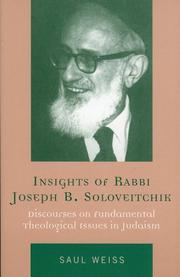 Cover of: Insights of Rabbi Joseph B. Soloveitchik: Discourses on Fundamental Theological Issues in Judaism