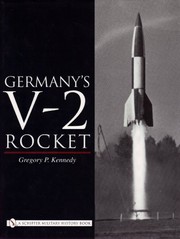 Cover of: Germany's V-2 rocket by Gregory P. Kennedy