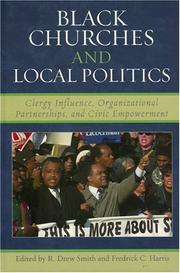 Cover of: Black Churches and Local Politics: Clergy Influence, Organizational Partnerships, and Civic Empowerment