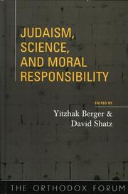 Cover of: Judaism, Science, and Moral Responsibility (The Orthodox Forum)