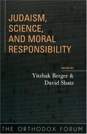 Cover of: Judaism, Science, and Moral Responsibility (The Orthodox Forum Series)