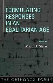 Cover of: Formulating responses in an egalitarian age by Orthodox Forum (13th 2001 Congregation Shearith Israel, New York, N.Y.)