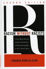 Cover of: Racism without Racists: Color-Blind Racism and the Persistence of Racial Inequality in the United States