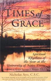 Cover of: Times of Grace: Spiritual Rhythms of the Year at the University of Notre Dame