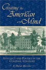 Creating the American Mind by J. David Hoeveler, J. Hoeveler, J. David. Hoeveler