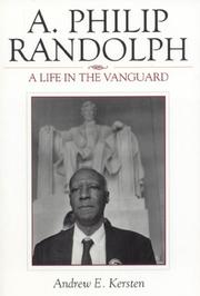 A. Philip Randolph by Andrew E. Kersten
