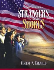 Cover of: Strangers to these shores: race and ethnic relations in the United States
