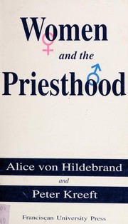Cover of: Women and the priesthood by Alice Von Hildebrand
