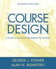 Cover of: Course Design by George J. Posner, Alan N. Rudnitsky, George J. Posner, Alan N. Rudnitsky